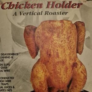 Vertical Chicken Roaster "The Chicken Holder'," Cooks Poultry In A Upright...